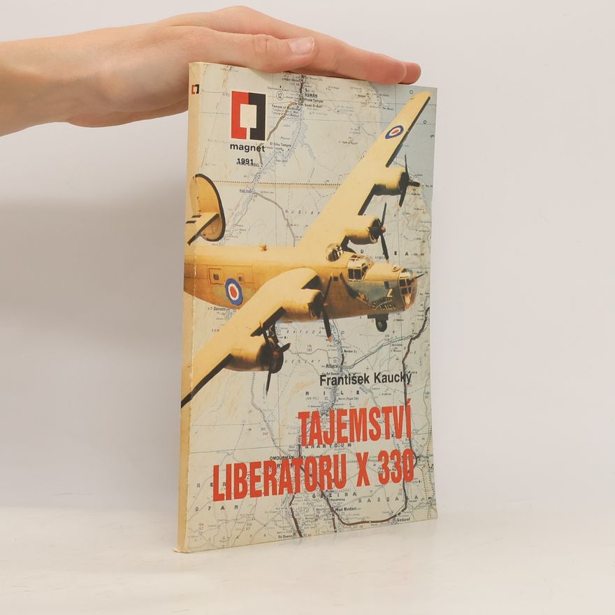 František Kaucký Tajemství Liberatoru X 330