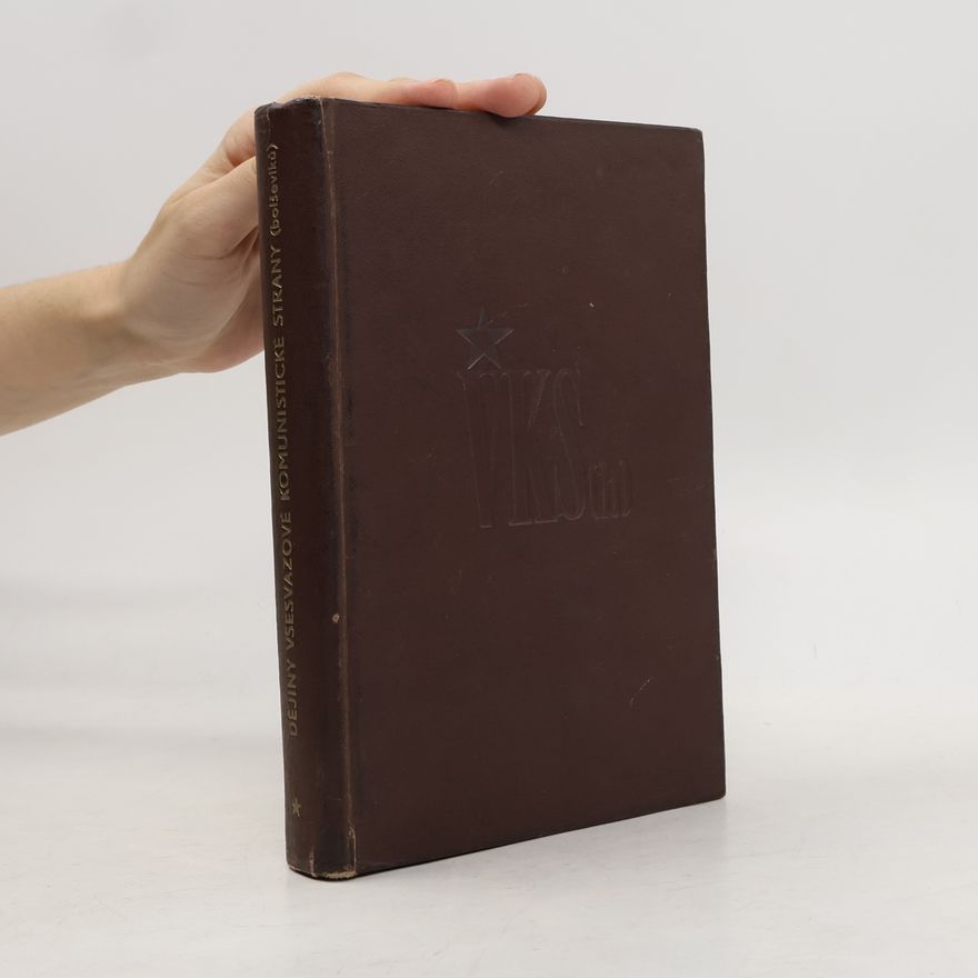 Autorenkollektiv Dějiny všesvazové komunistické strany (bolševiků)