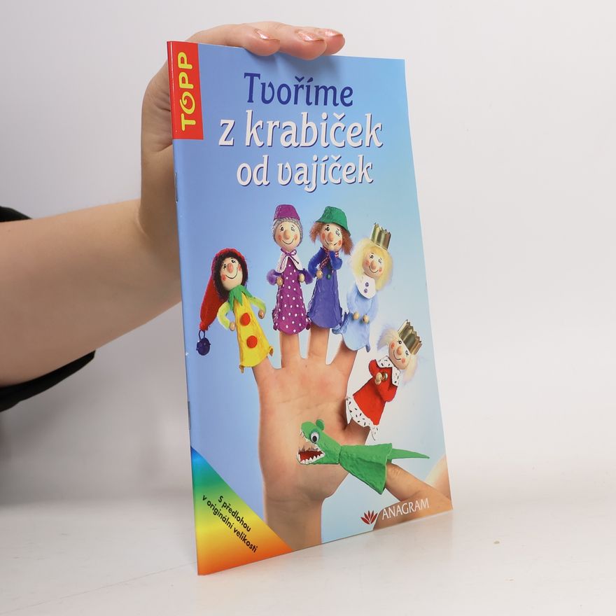 Ingrid Wurst Tvoříme z krabiček od vajíček