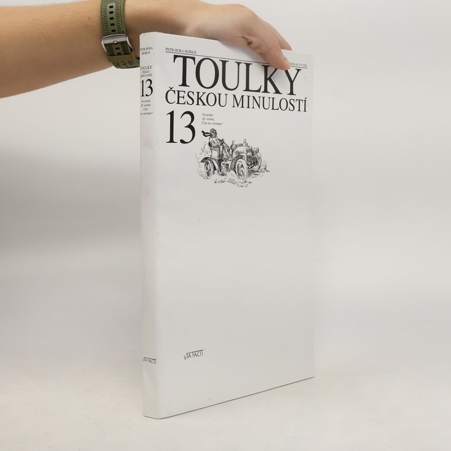 Petr Hořejš Toulky českou minulostí 13
