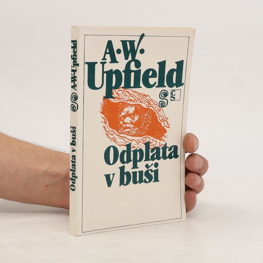 Arthur Upfield Odplata v buši