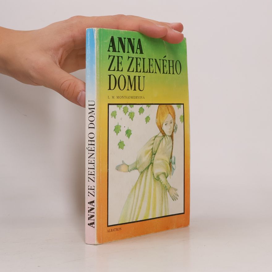 Lucy Maud Montgomery Anna ze Zeleného domu