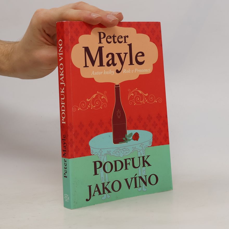 Peter Mayle Podfuk jako víno
