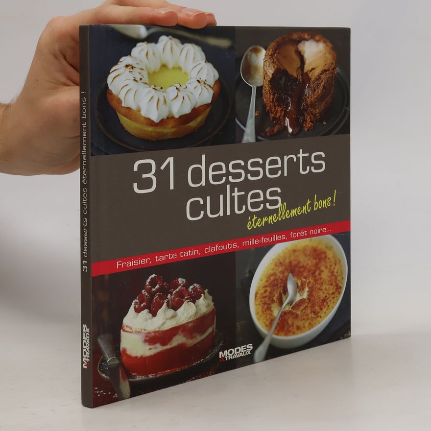 Élodie Lantelme 31 desserts cultes éternellement bons!