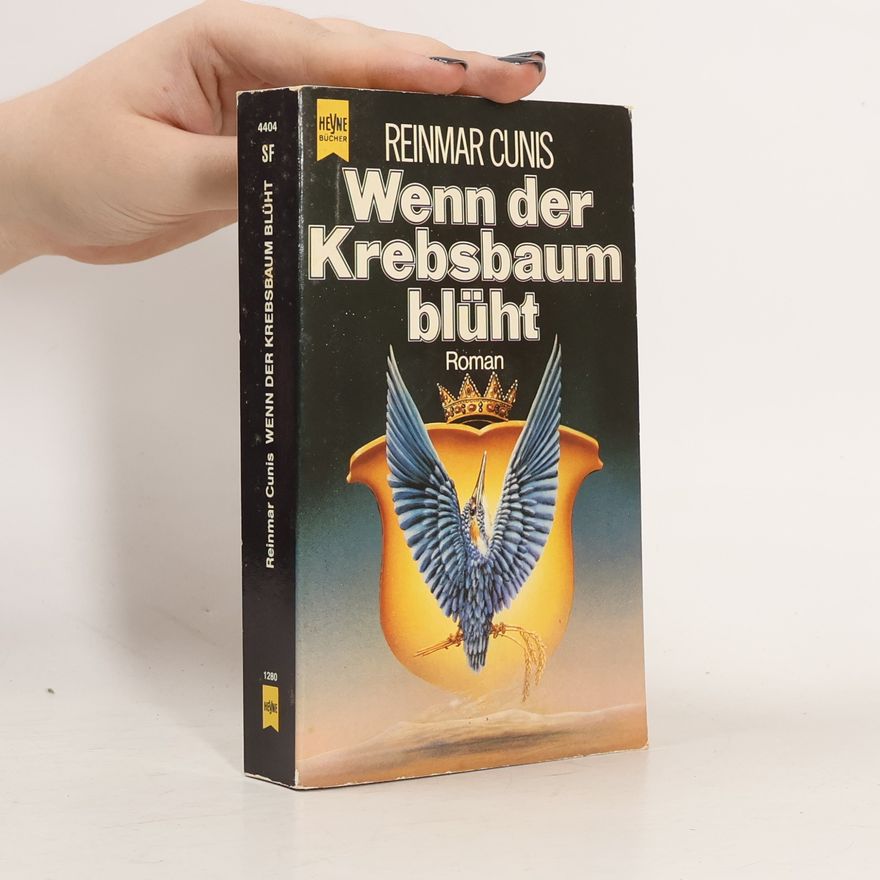 Reinmar Cunis Wenn der Krebsbaum blüht