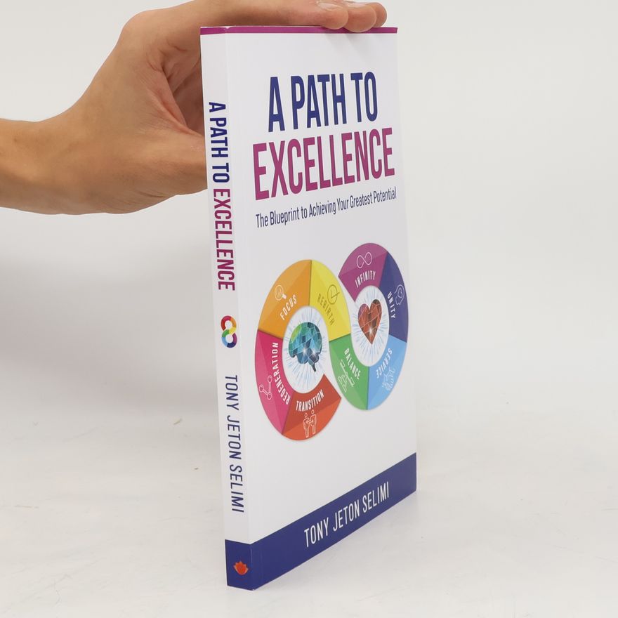 Tony Jeton Selimi A Path to Excellence
