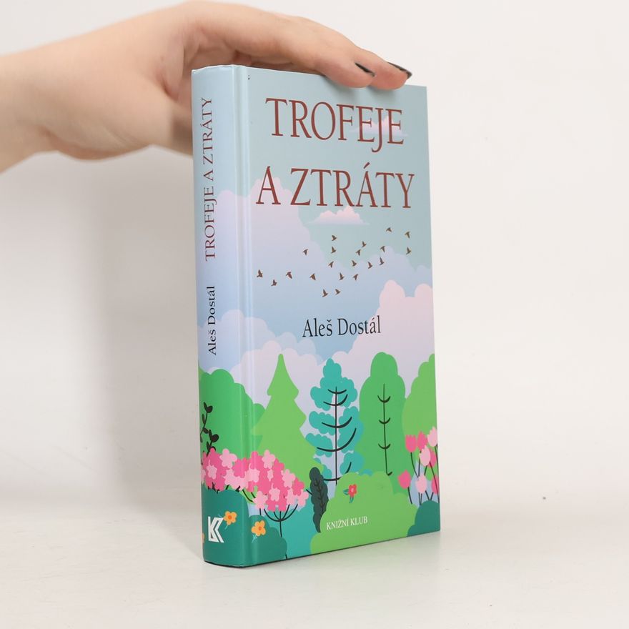 Aleš Dostál Trofeje a ztráty