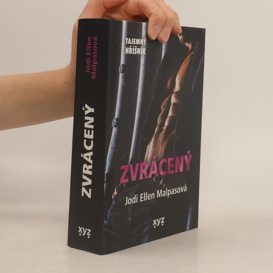 Jodi Ellen Malpas Tajemný hříšník. Zvrácený