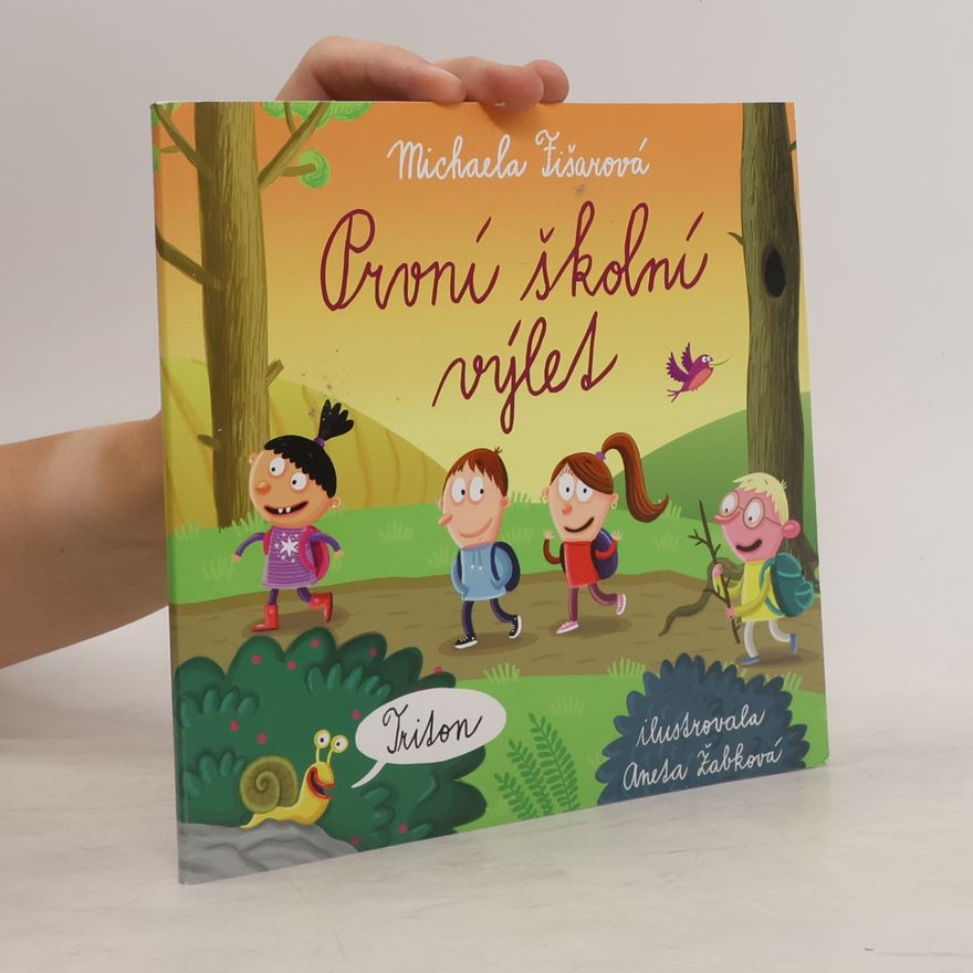 Michaela Fišarová První školní výlet