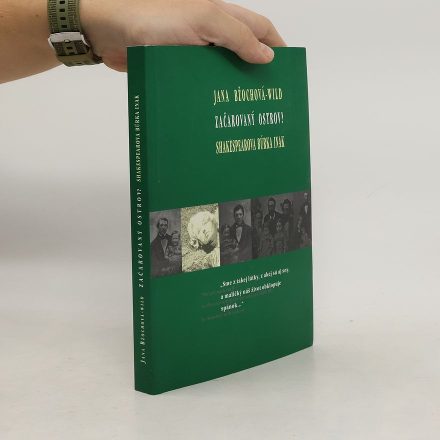 Jana Bžochová-Wild Začarovaný ostrov? Shakespearova búrka inak