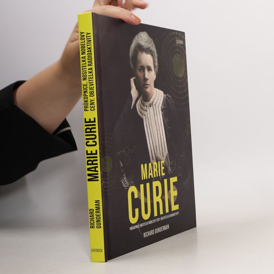 Richard B. Gunderman Marie Curie