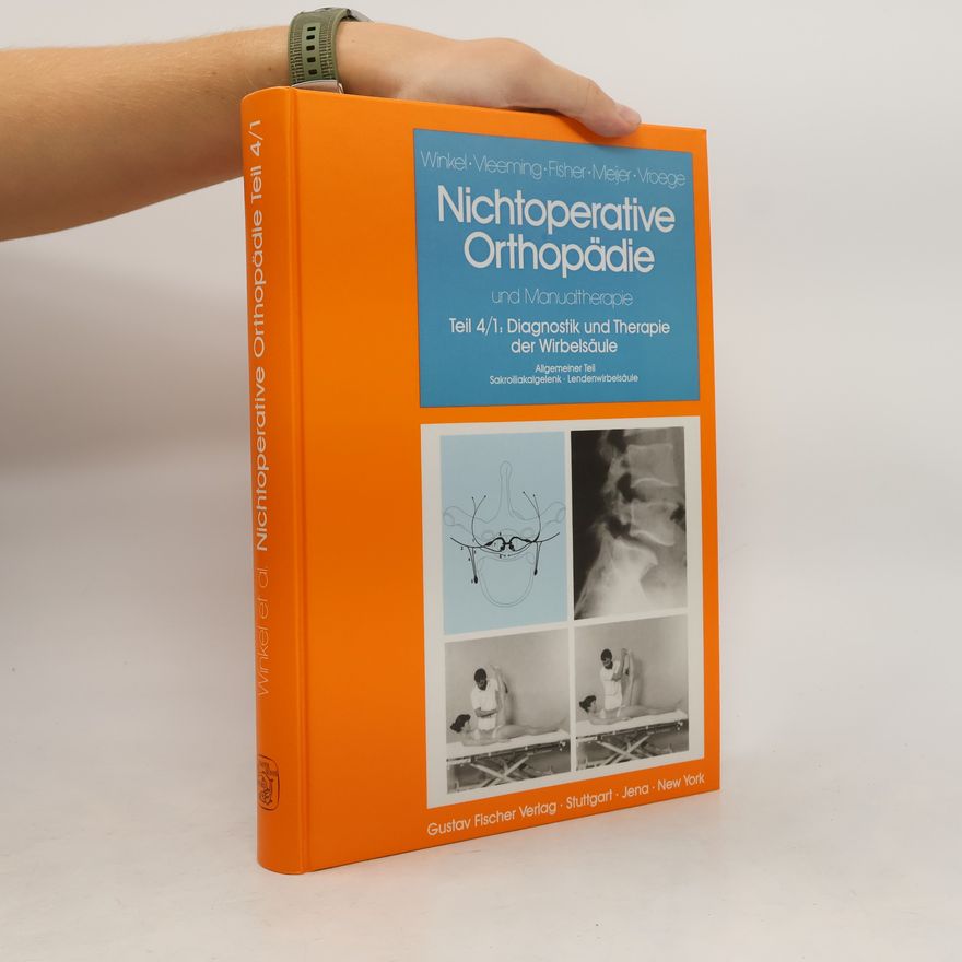 Sally Fisher Nichtoperative Orthopädie und Manualtherapie: 4/1, Diagnostik und Therapie der Wirbelsäule