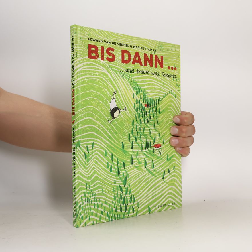 Edward van de Vendel Bis dann ... und träum was Schönes
