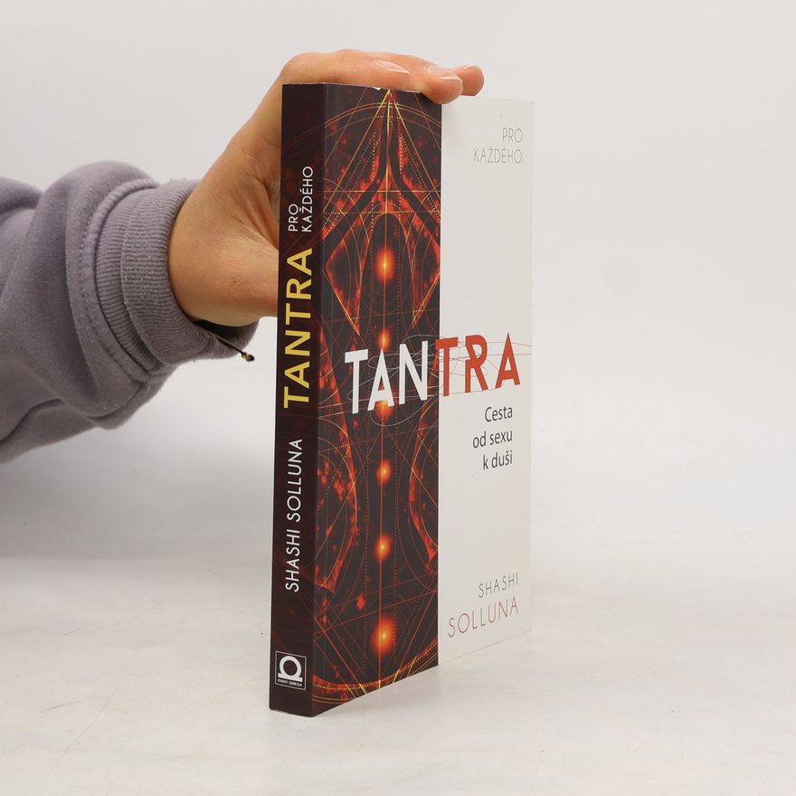 Ivona Dostálová Tantra. Cesta od sexu k duši