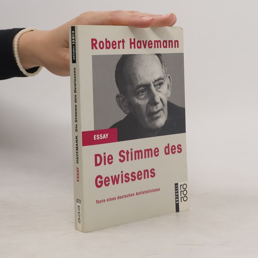 Robert Havemann Die Stimme des Gewissens