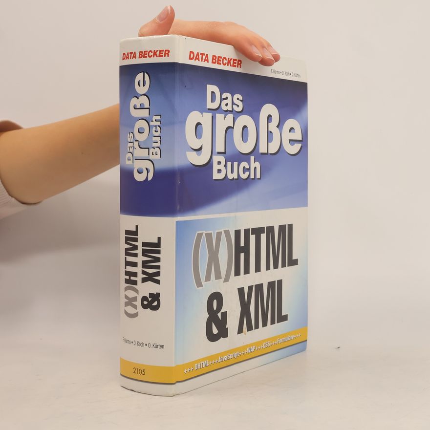Oliver Kürten Das große Buch (X)HTML & XML