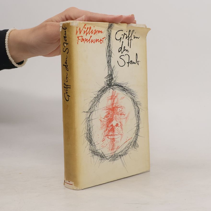 William Faulkner Griff in den Staub