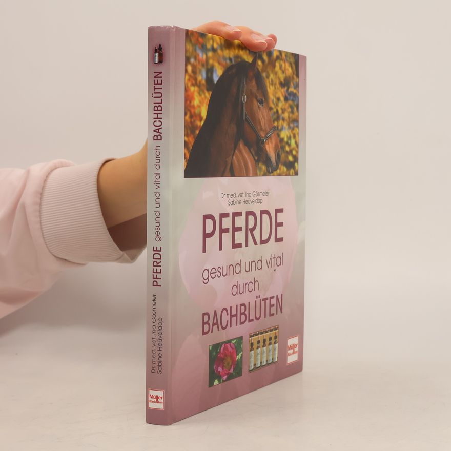 Ina Gösmeier Pferde, gesund und vital durch Bachblüten
