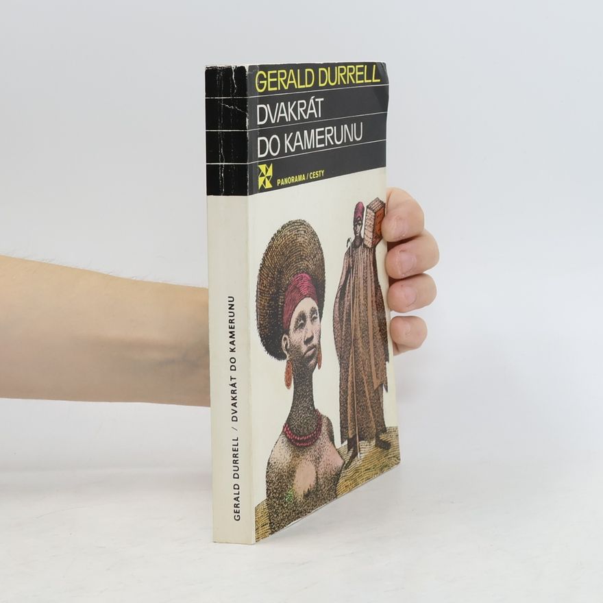 Gerald Durrell Dvakrát do Kamerunu
