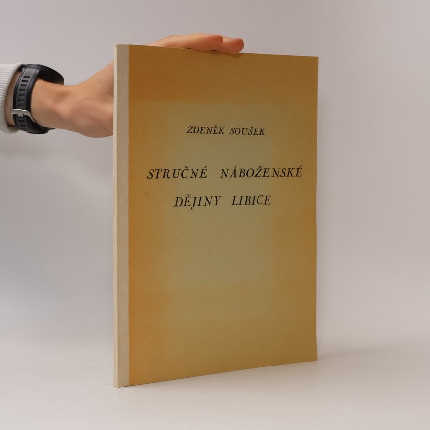 Zdeněk Soušek Stručné náboženské dějiny Libice