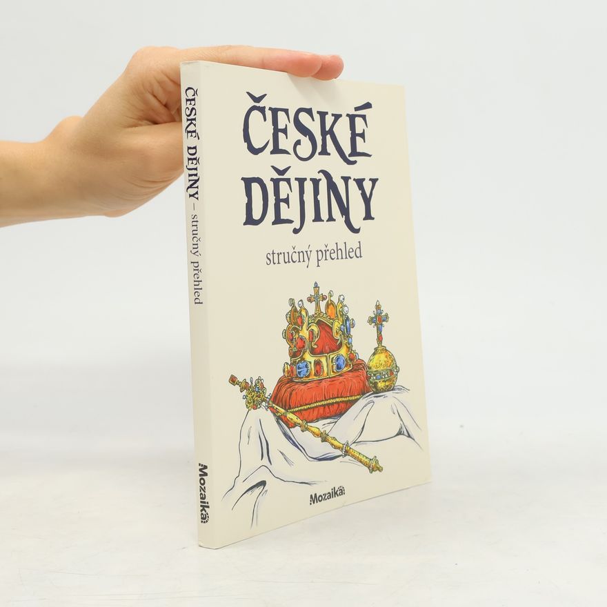 Kolektiv autorů České dějiny. Stručný přehled