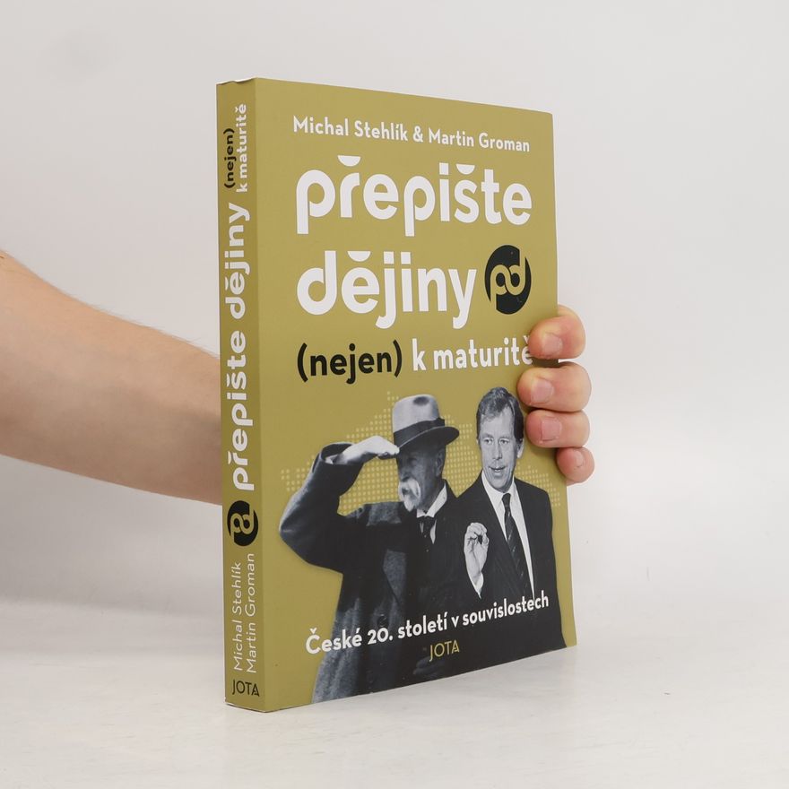 Martin Groman Přepište dějiny (nejen) k maturitě