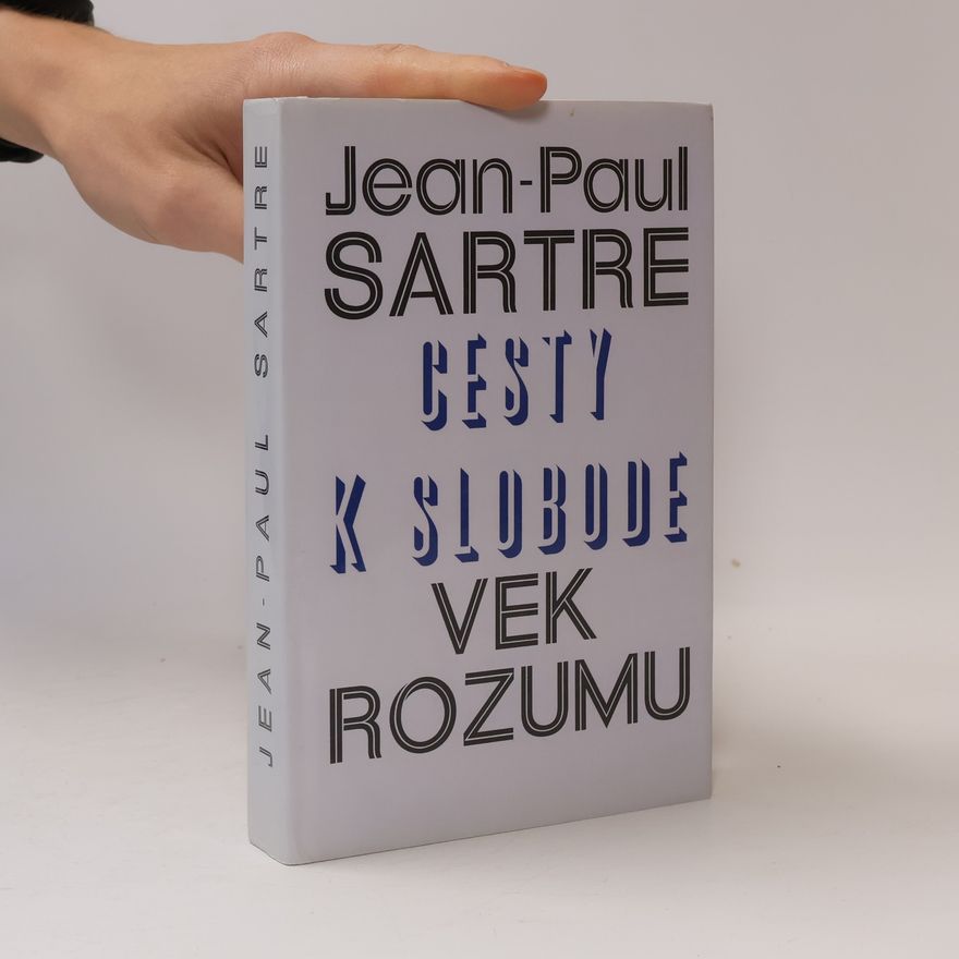 Jean-Paul Sartre Cesty k slobode: Vek rozumu