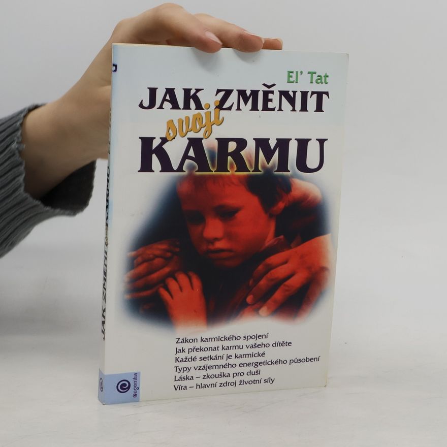 Èl Tat Jak změnit svoji karmu