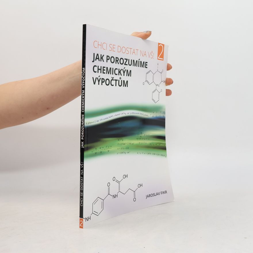 Jaroslav Fikr Jak porozumíme chemickým výpočtům