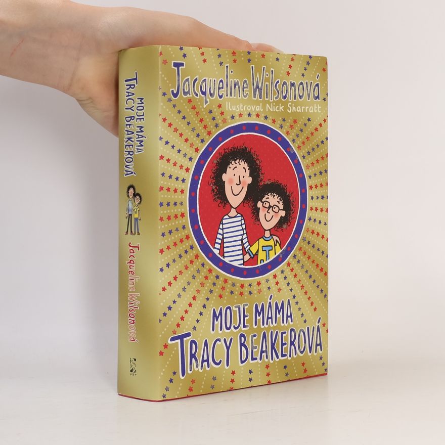Jacqueline Wilson Moje máma Tracy Beakerová