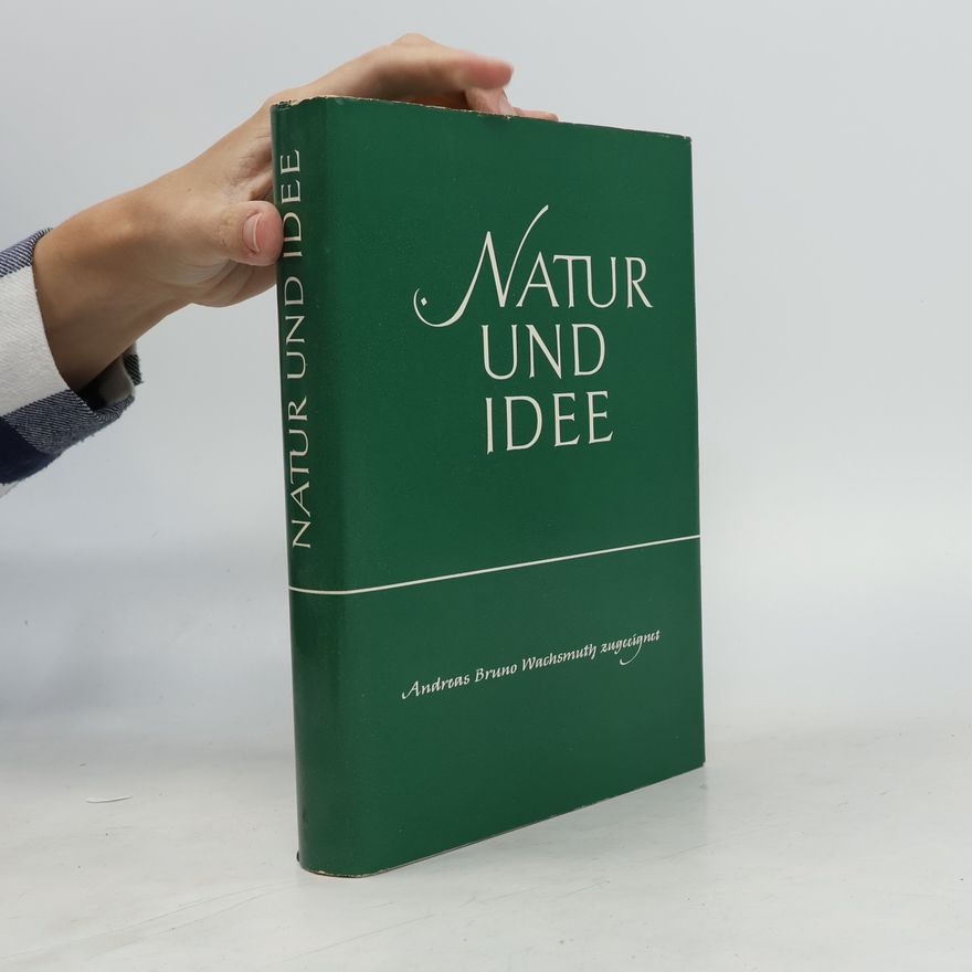 Andreas Bruno Wachsmuth Natur und Idee