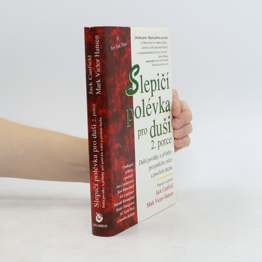 Jack Canfield Slepičí polévka pro duši 2. porce