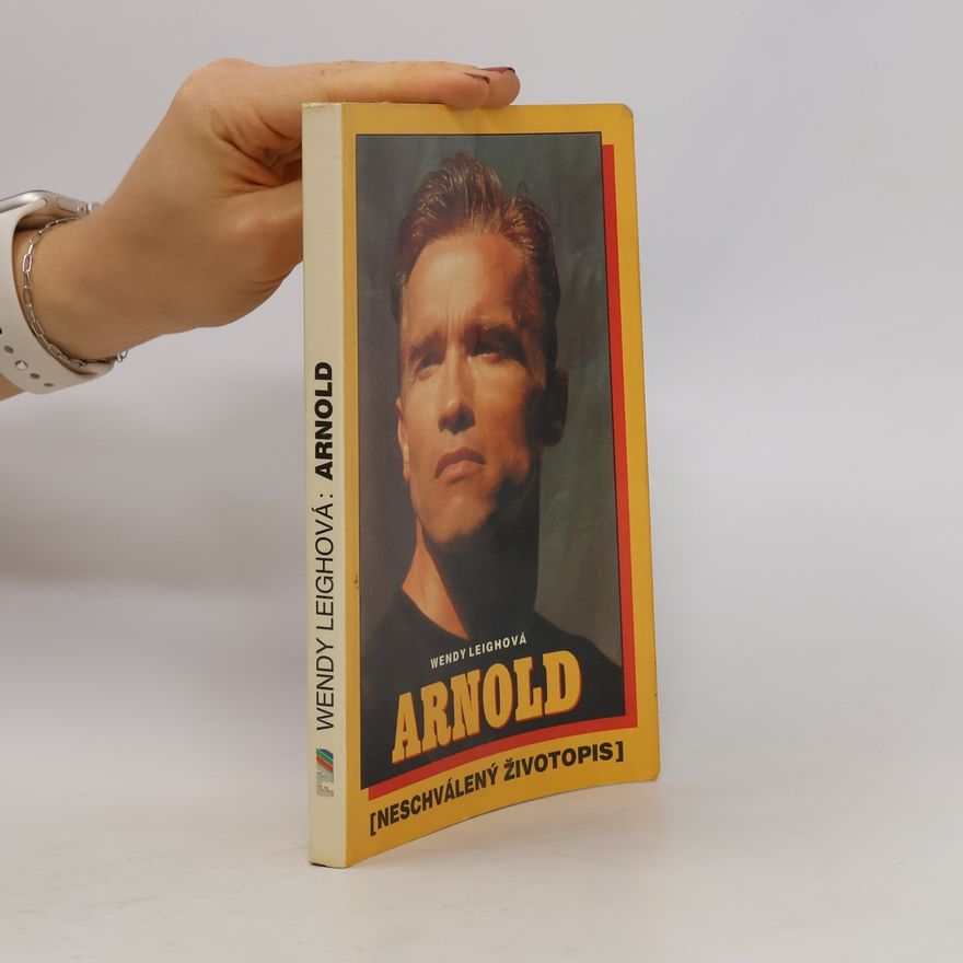 Wendy Leigh Arnold. Neschválený životopis