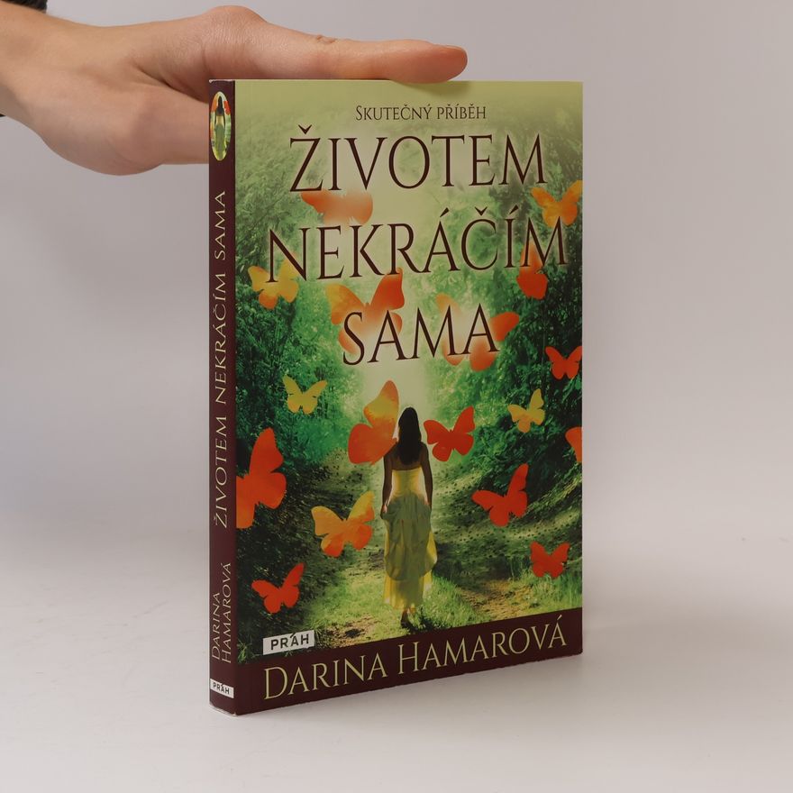 Anna Novotná Životem nekráčím sama : skutečný příběh