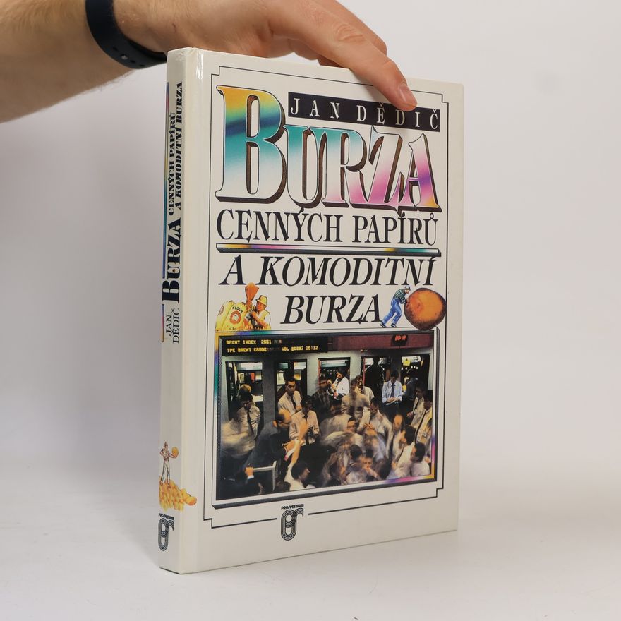 Jan Dědič Burza cenných papírů a komoditní burza