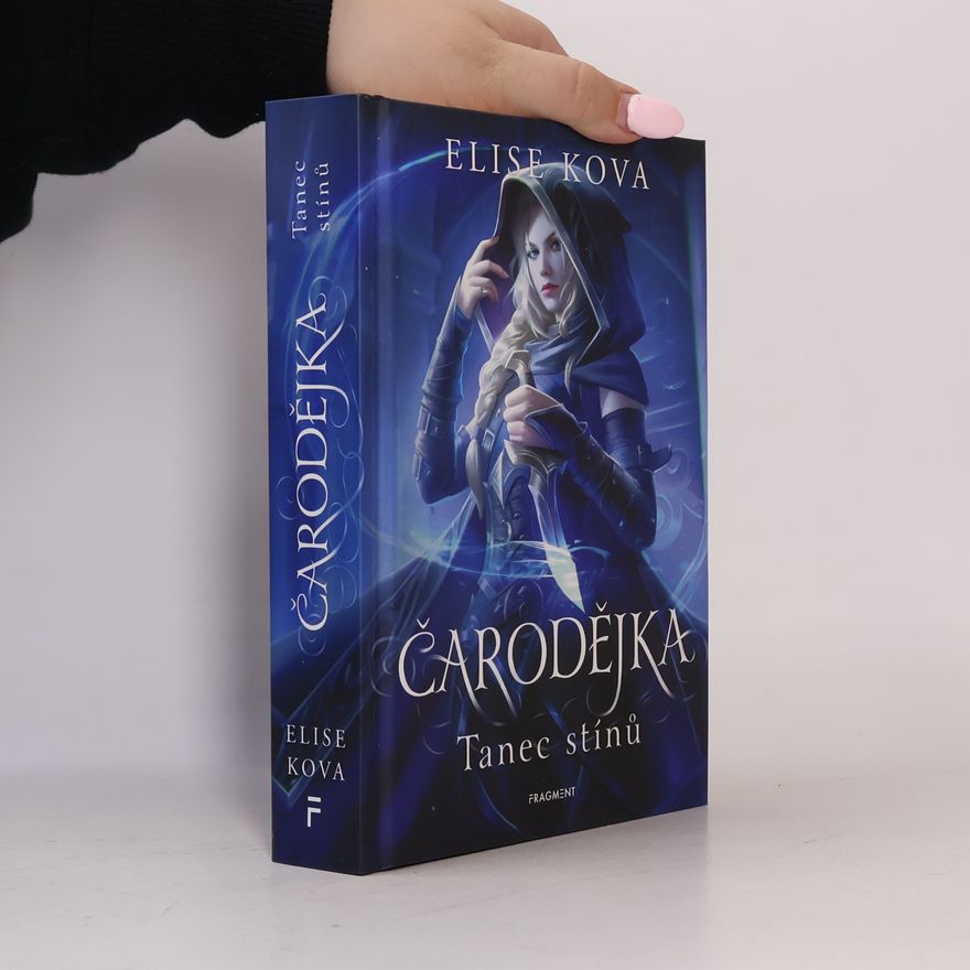 Elise Kova Čarodějka. Tanec stínů