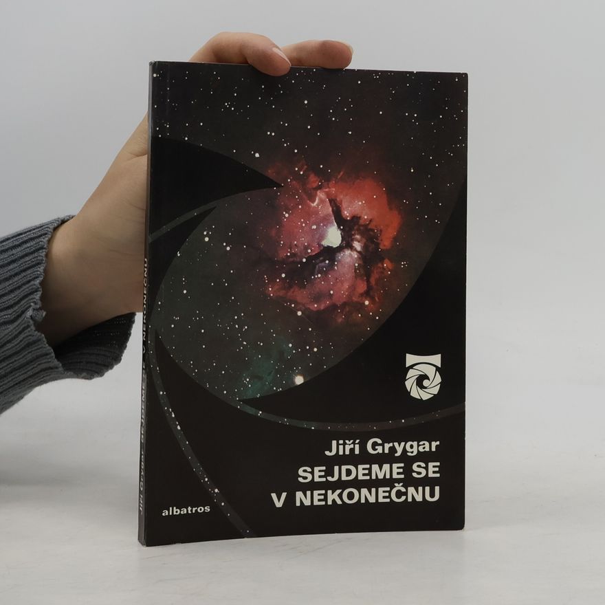 Jiří Grygar Sejdeme se v nekonečnu