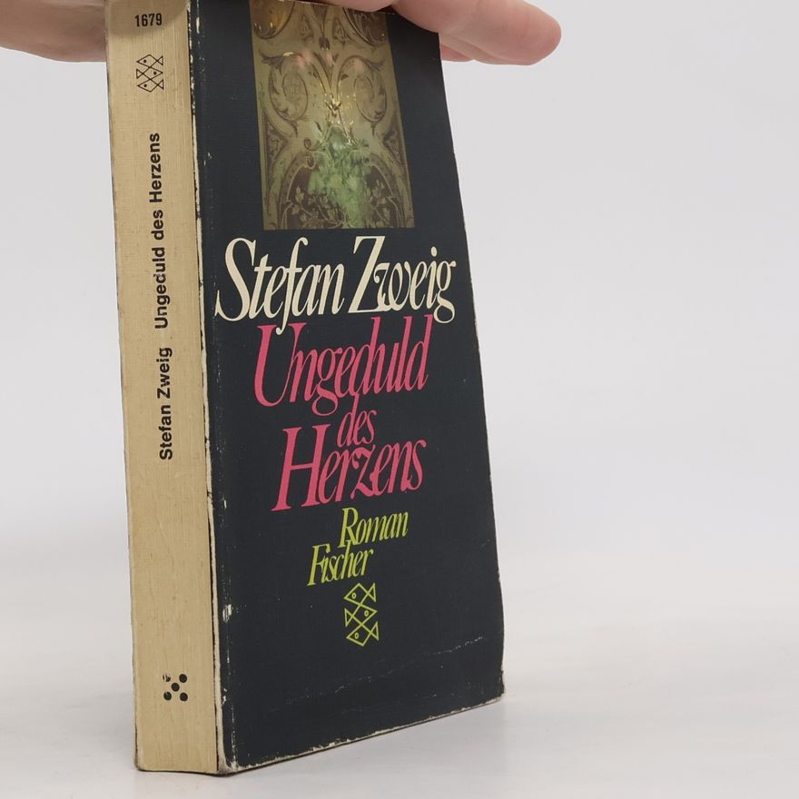 Stefan Zweig Ungeduld des Herzens
