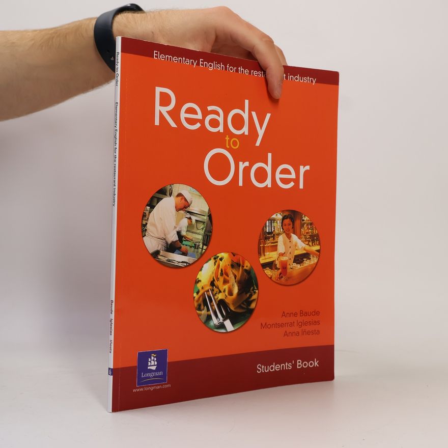 Anne Baude Ready To Order :Elementary English for theRestaurant Industry. Students' book