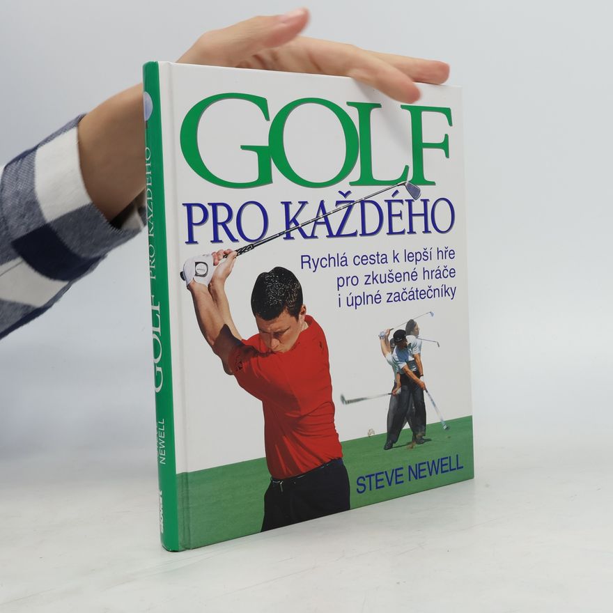 Steve Newell Golf pro každého