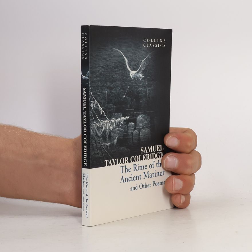 Samuel Taylor Coleridge The Rime of the Ancient Mariner and Other Poems