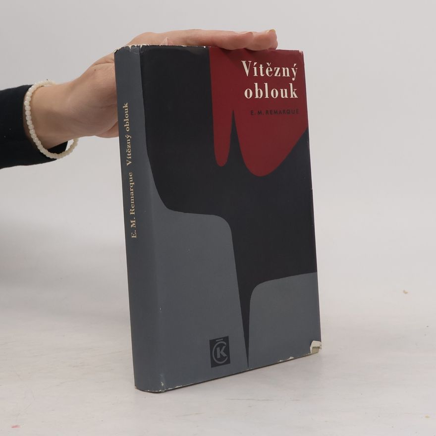 Erich Maria Remarque Vítězný oblouk