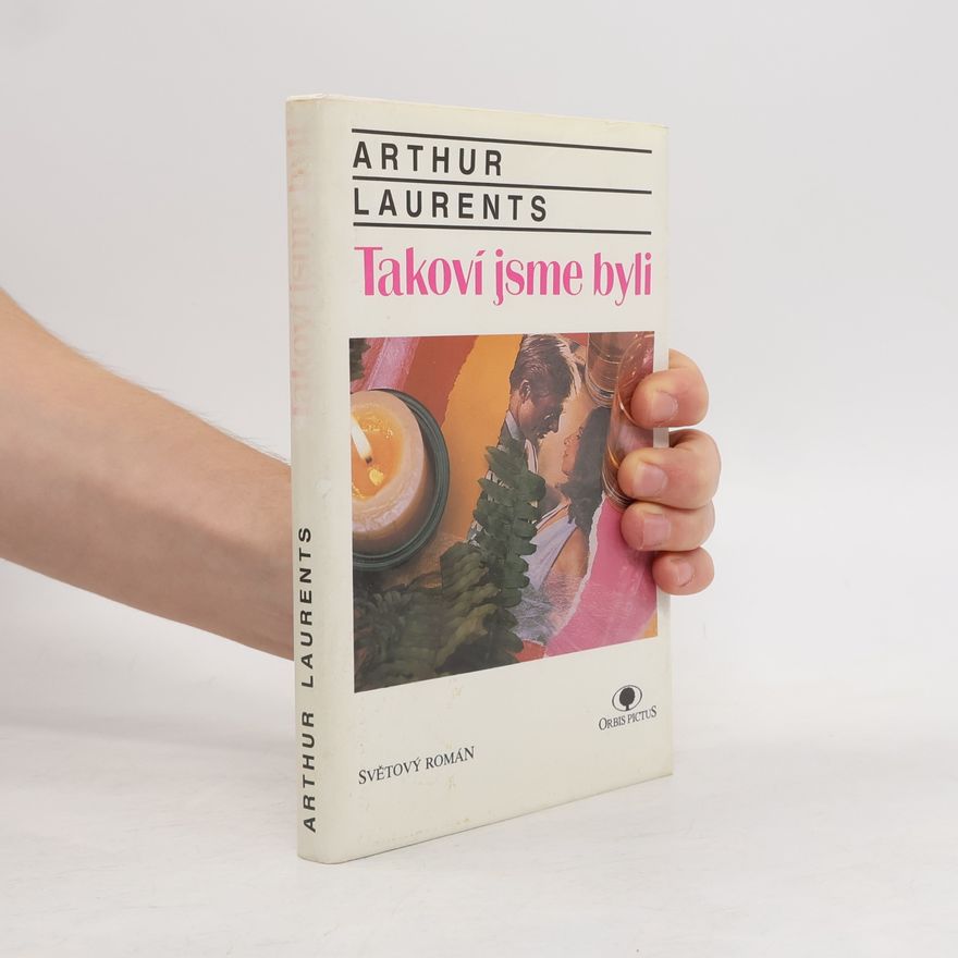 Laurents Arthur Takoví jsme byli