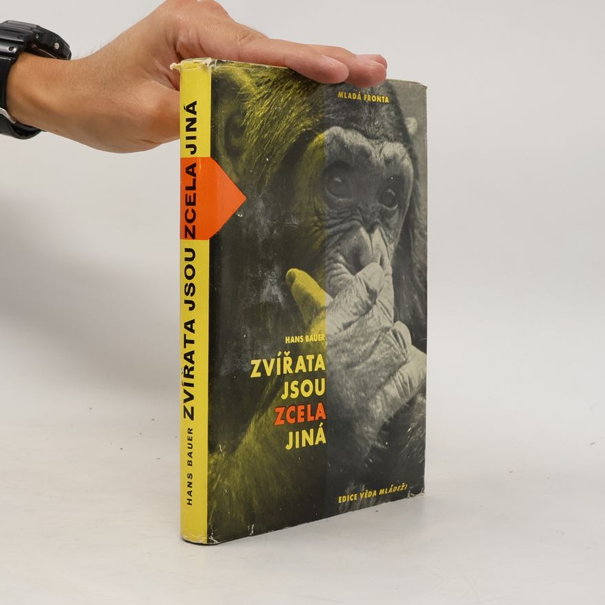 Hans-Gerd Bauer Zvířata jsou zcela jiná