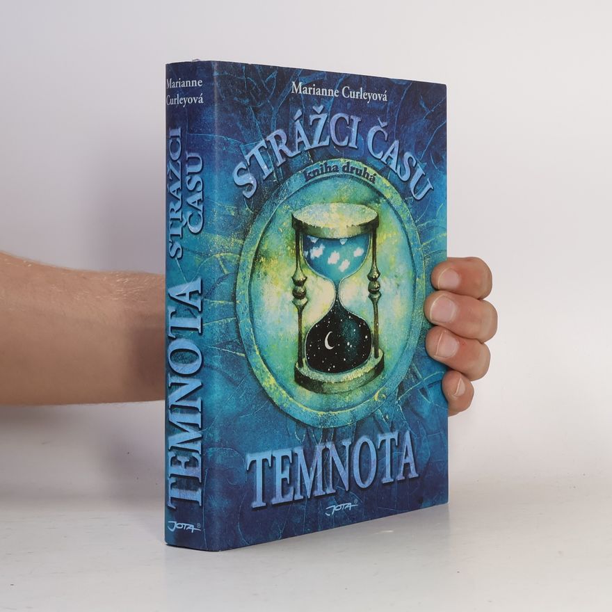 Marianne Curleyová Temnota. Strážci času. 2. díl