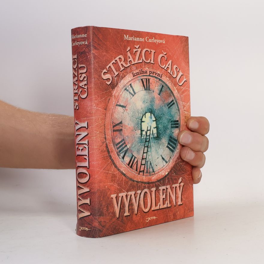 Marianne Curley Strážci času: Vyvolený