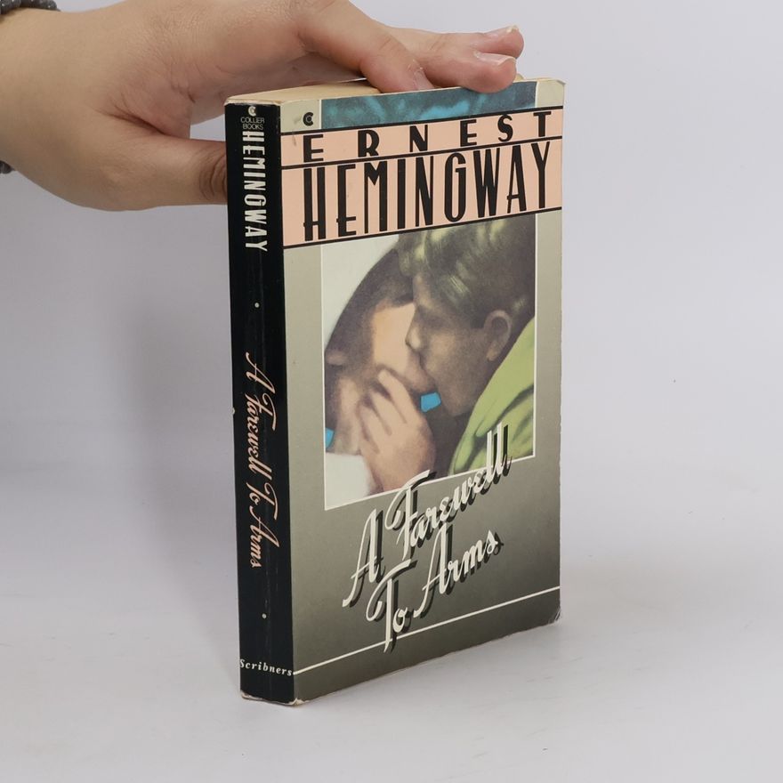 Ernest Hemingway A Farewell to Arms