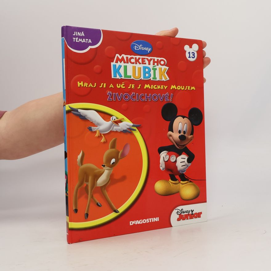 Kolektiv autorů Mickeyho klubík. Hraj si a uč se s Mickey Mousem 13. Živočichové!
