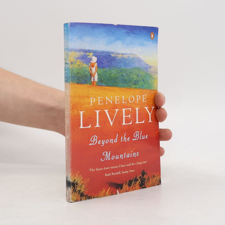 Penelope Lively Beyond the Blue Mountains