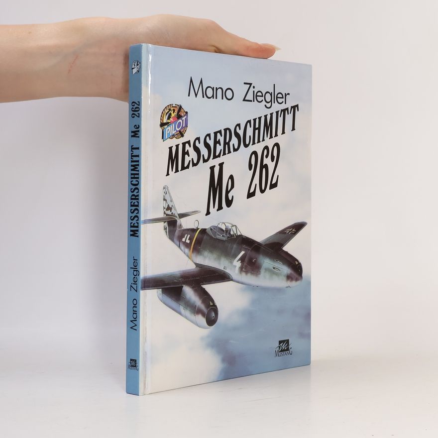 Mano Ziegler Messerschmitt Me 262